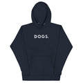The word "Dogs." with a full stop, in vintage print styling, printed on a SodaPop Cool hoodie.