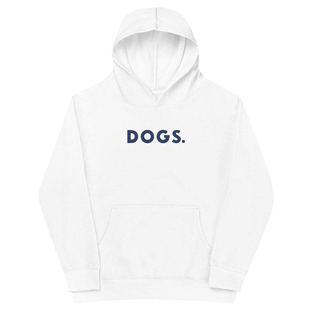 The word "Dogs." with a full stop, in vintage print styling, printed on a SodaPop Cool kids hoodie.