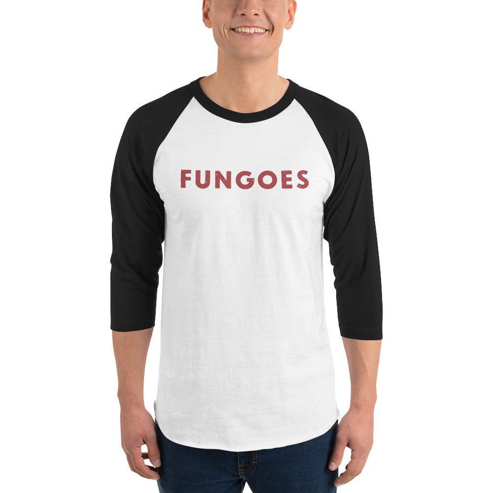 "Fungoes" in simple vintage baseball lettering, printed on a SodaPop Cool 3/4 sleeve raglan shirt.
