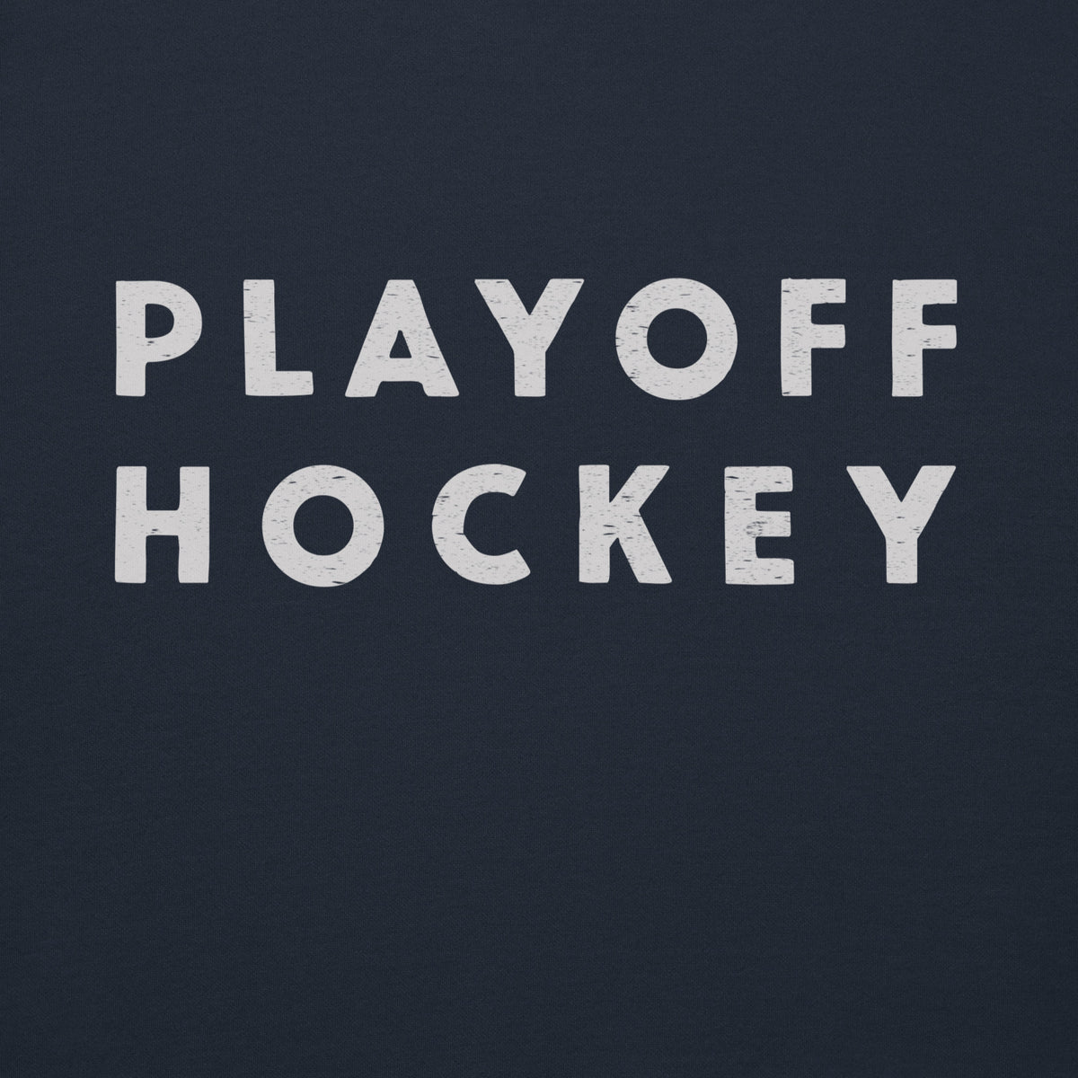 "Playoff Hockey" in simple retro athletic lettering, printed on a SodaPop Cool hoodie.