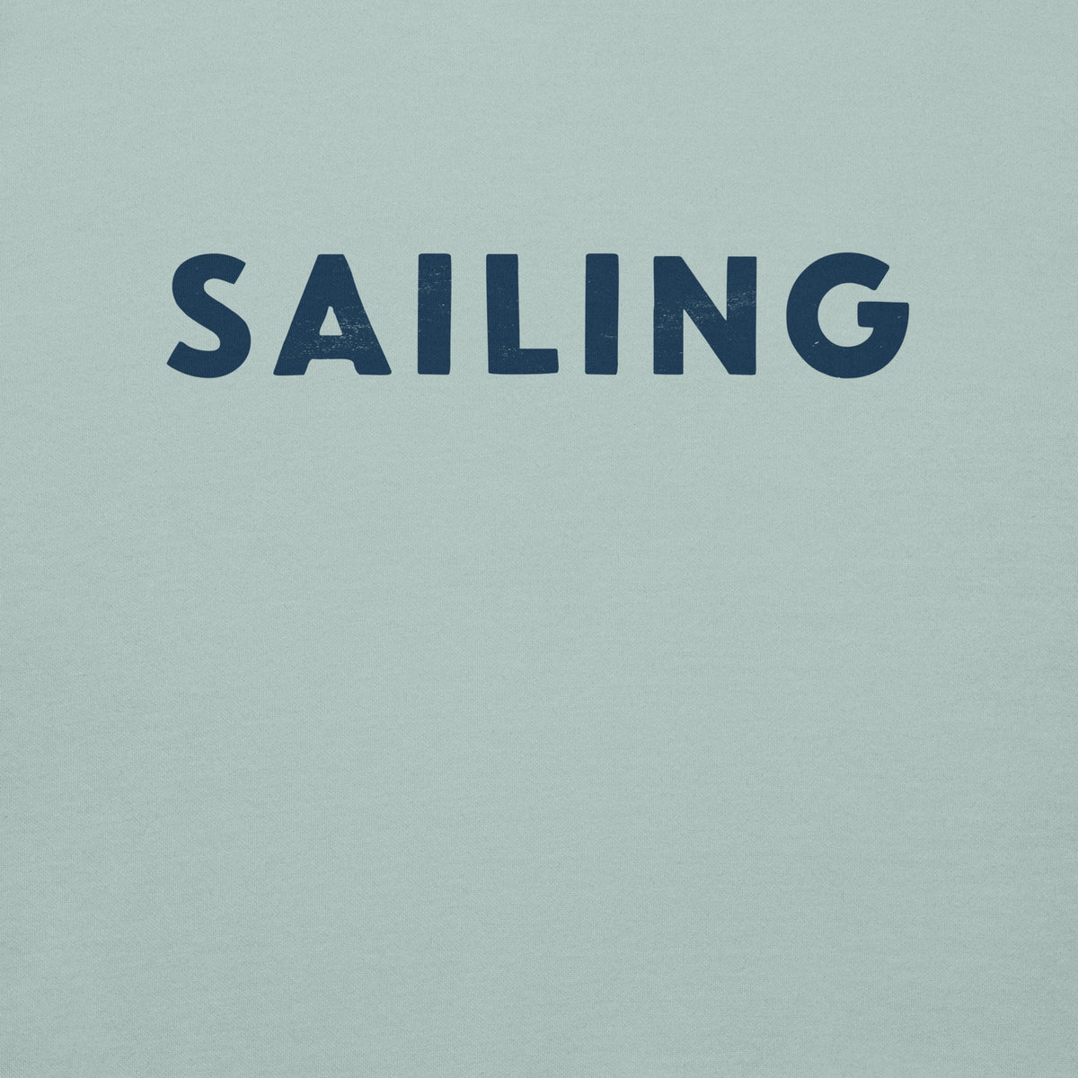 The word "Sailing" in clean vintage lettering, printed on a SodaPop Cool crew sweatshirt.