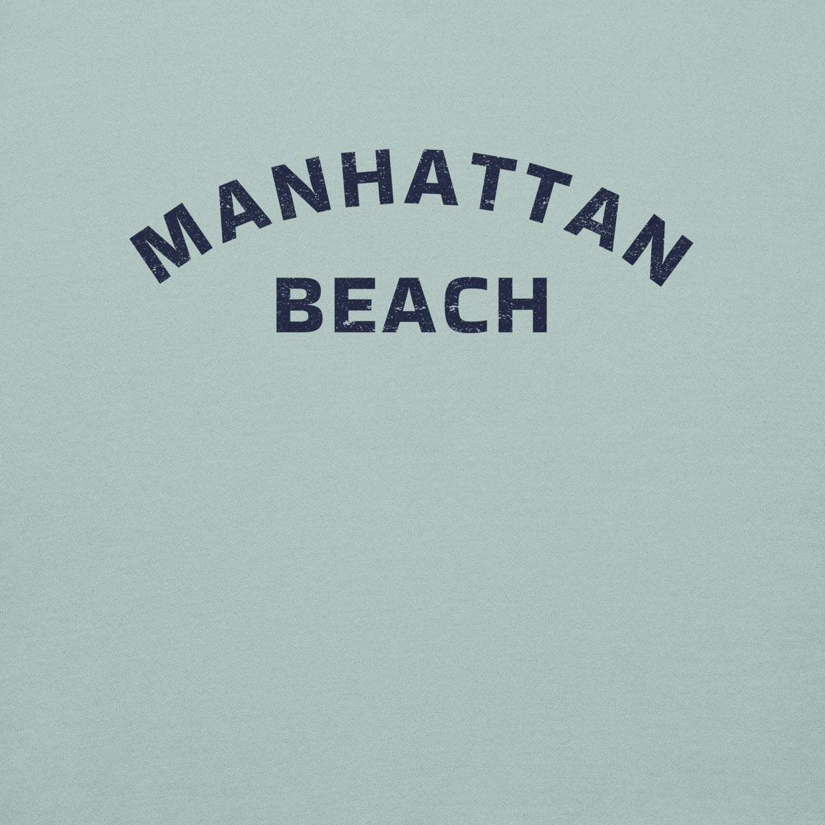 Manhattan Beach California vintage graphic, printed on a SodaPop Cool crew sweatshirt.