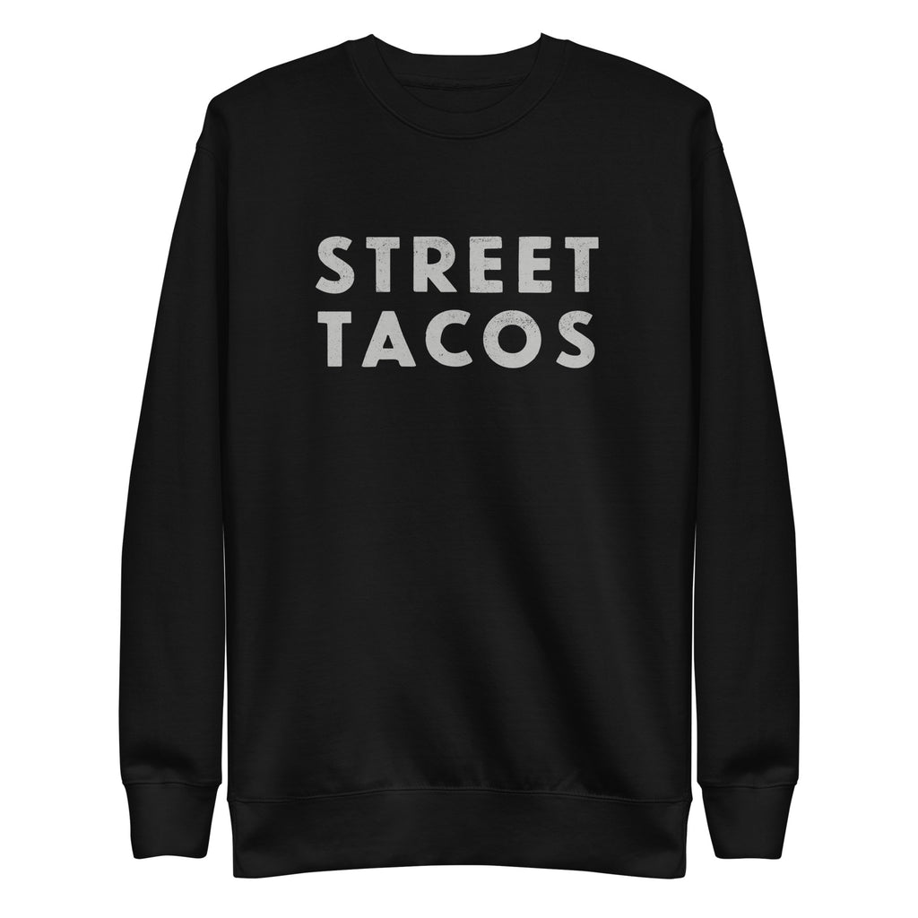 Street Tacos vintage graphic, printed on a SodaPop Cool crew sweatshirt.