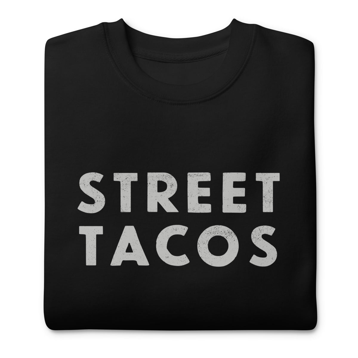Street Tacos vintage graphic, printed on a SodaPop Cool crew sweatshirt.
