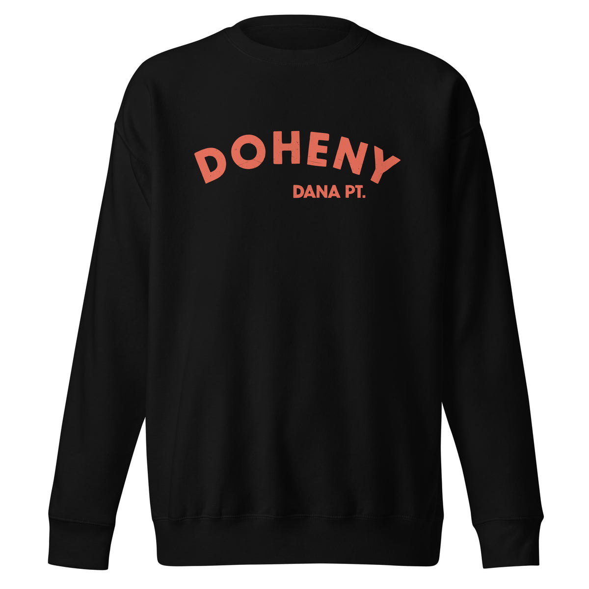 "Doheny Dana Point" in vintage California surf lettering, printed on a SodaPop Cool crew sweatshirt.