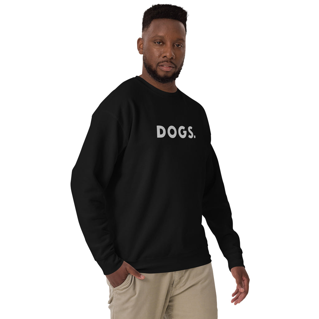 The word "Dogs." with a full stop, in vintage print styling, printed on a SodaPop Cool crew sweatshirt.