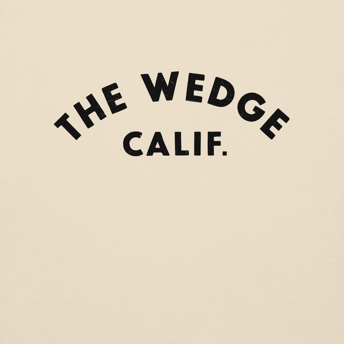 "The Wedge" in classic California surf lettering, printed on a SodaPop Cool crew sweatshirt.