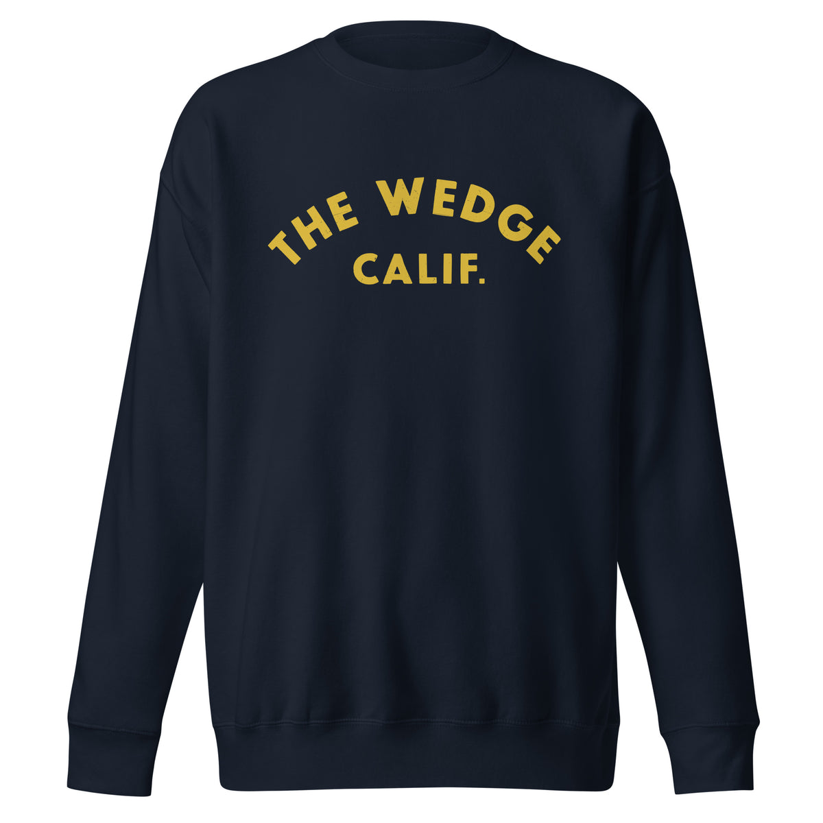 "The Wedge" in classic California surf lettering, printed on a SodaPop Cool crew sweatshirt.