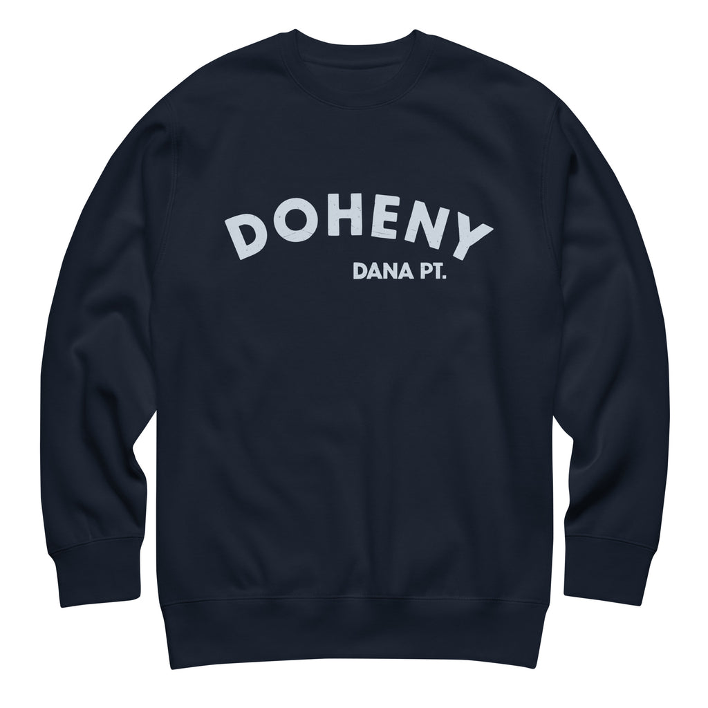 "Doheny Dana Point" in vintage California surf lettering, printed on a SodaPop Cool crew sweatshirt.