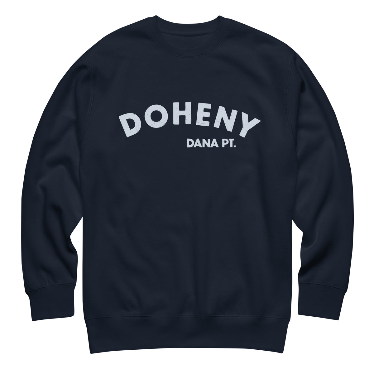 "Doheny Dana Point" in vintage California surf lettering, printed on a SodaPop Cool crew sweatshirt.