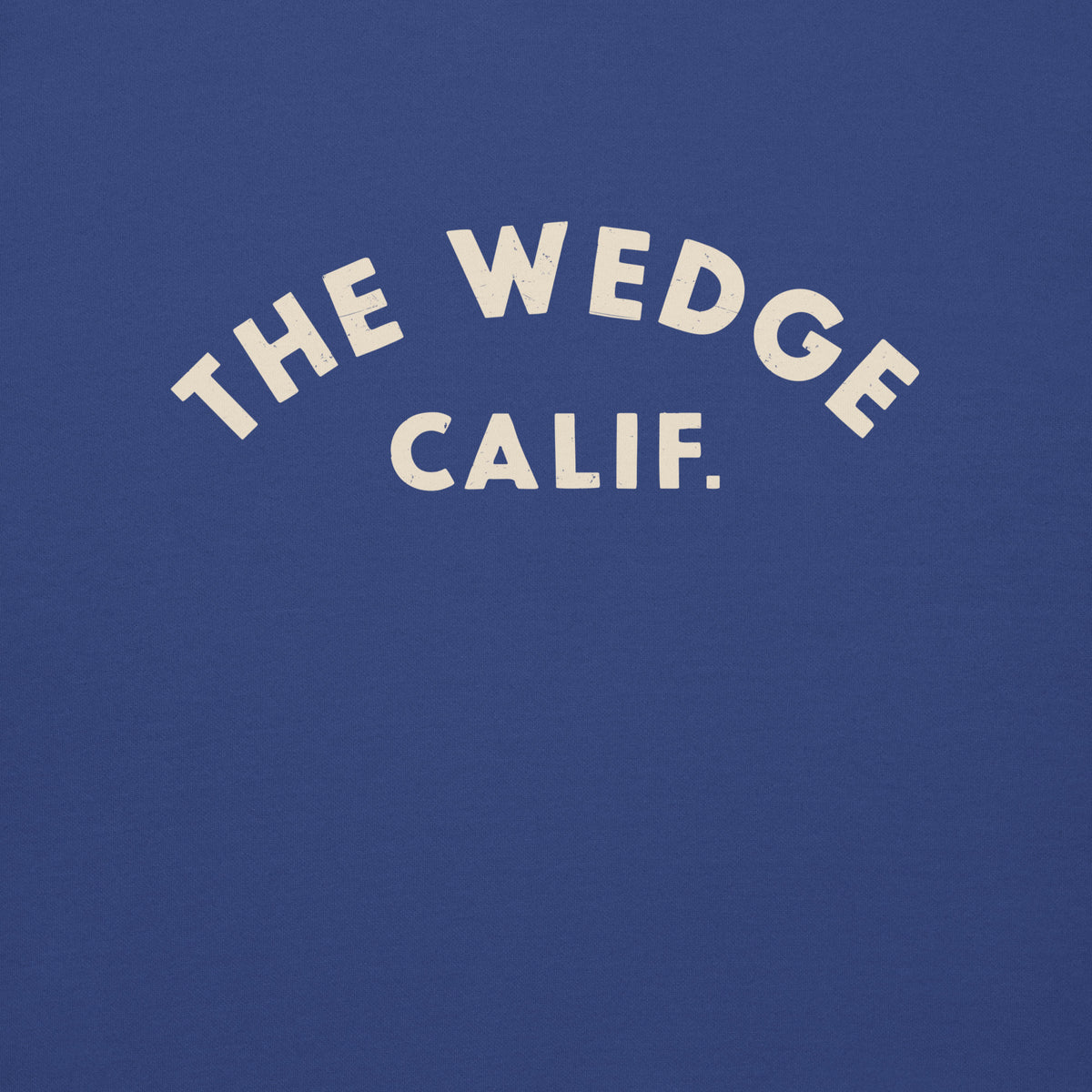 "The Wedge" in classic California surf lettering, printed on a SodaPop Cool crew sweatshirt.