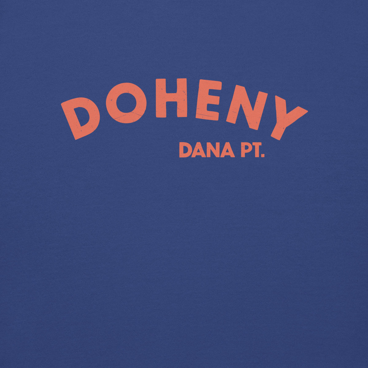 "Doheny Dana Point" in vintage California surf lettering, printed on a SodaPop Cool crew sweatshirt.