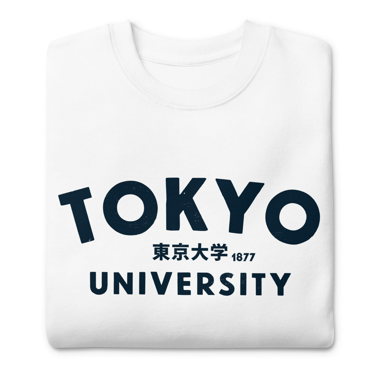 "Tokyo University" in classic collegiate lettering with Japanese script, printed on a SodaPop Cool crew sweatshirt.