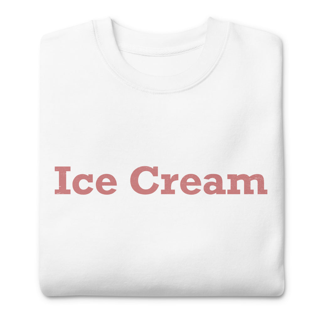 Ice Cream vintage graphic, printed on a SodaPop Cool crew sweatshirt.
