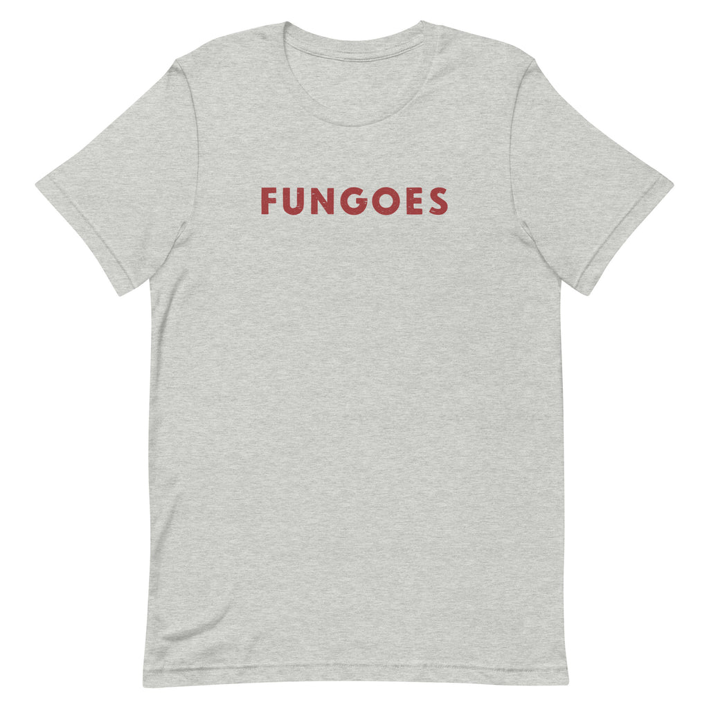 "Fungoes" in simple vintage baseball lettering, printed on a SodaPop Cool t-shirt.