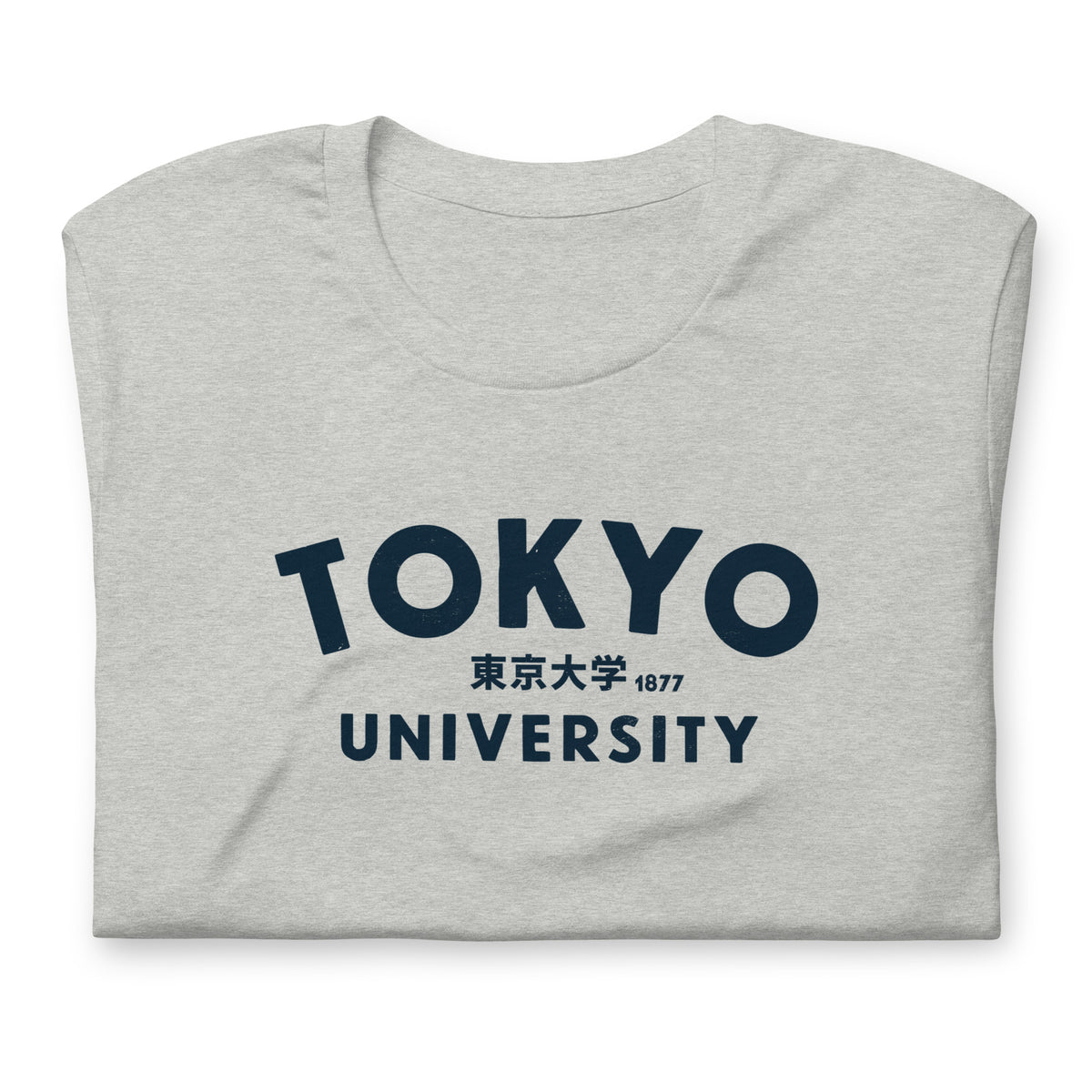 "Tokyo University" in classic collegiate lettering with Japanese script, printed on a SodaPop Cool t-shirt.