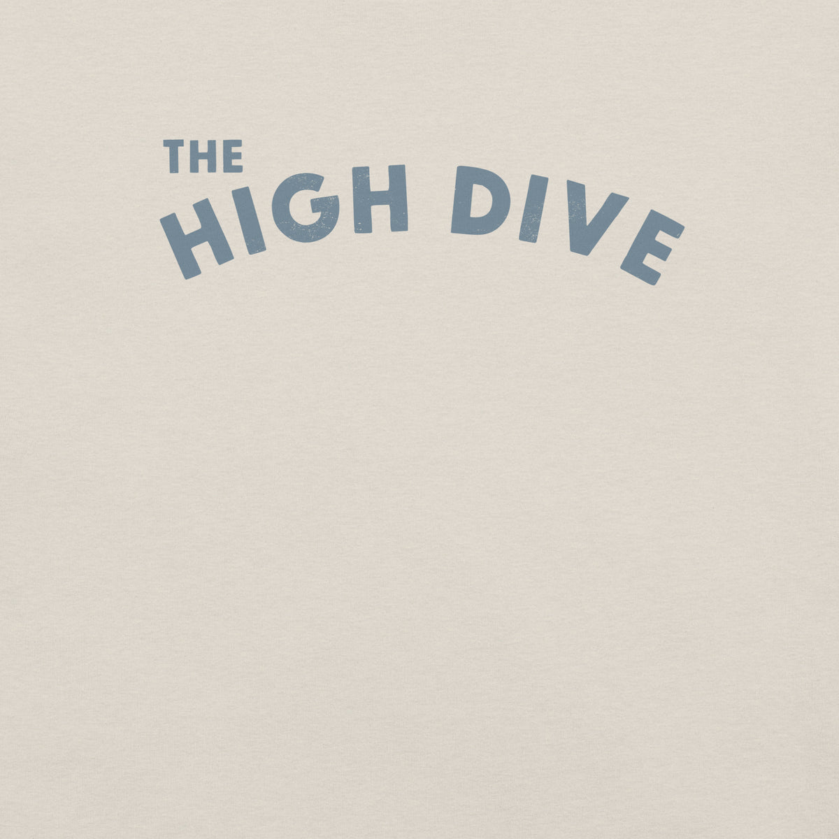 The High Dive vintage graphic, printed on a SodaPop Cool t-shirt.