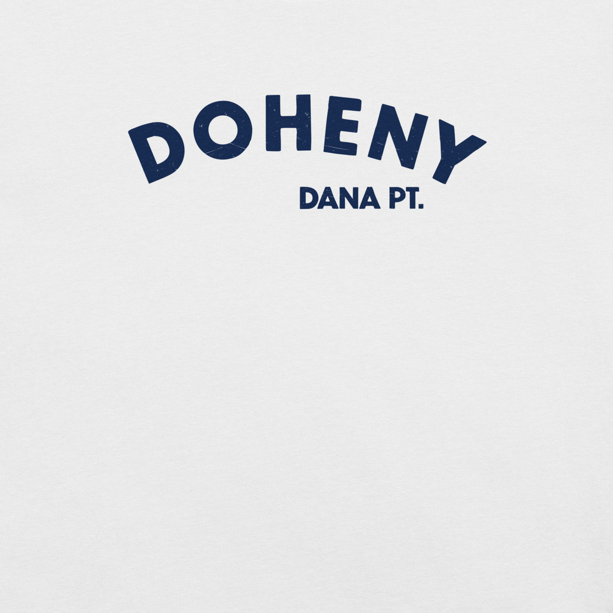 "Doheny Dana Point" in vintage California surf lettering, printed on a SodaPop Cool t-shirt.