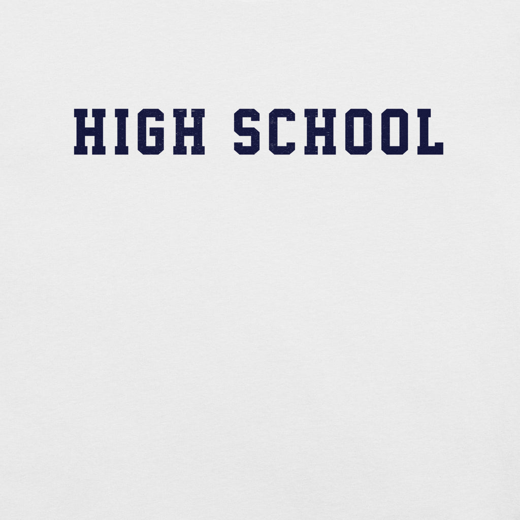 High School vintage graphic, printed on a SodaPop Cool t-shirt.